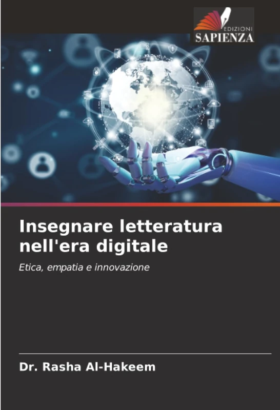 Insegnare letteratura nell'era digitale: Etica, empatia e innovazione