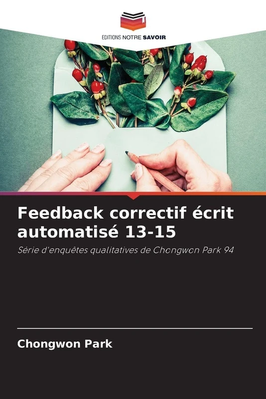 Feedback correctif écrit automatisé 13-15: Série d'enquêtes qualitatives de Chongwon Park 94