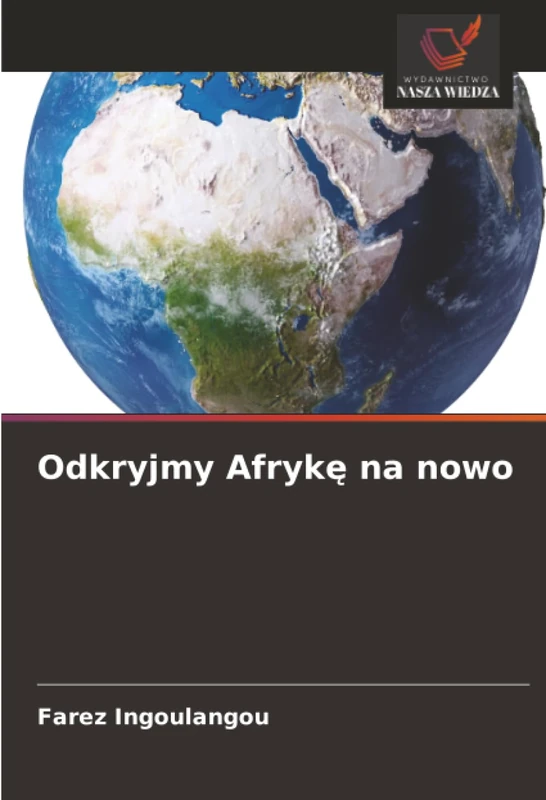Odkryjmy Afrykę na nowo