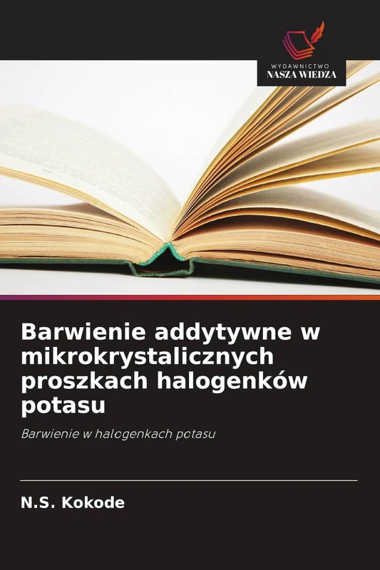 Barwienie addytywne w mikrokrystalicznych proszkach halogenków potasu: Barwienie w halogenkach potasu