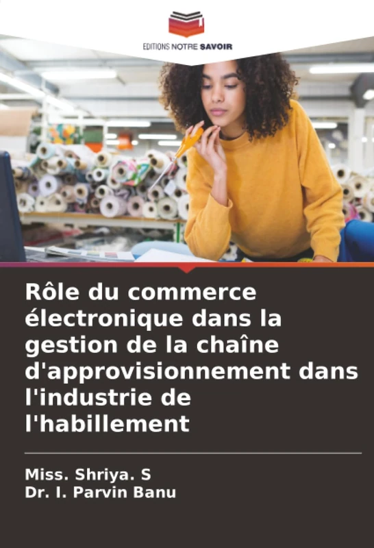 Rôle du commerce électronique dans la gestion de la chaîne d'approvisionnement dans l'industrie de l'habillement