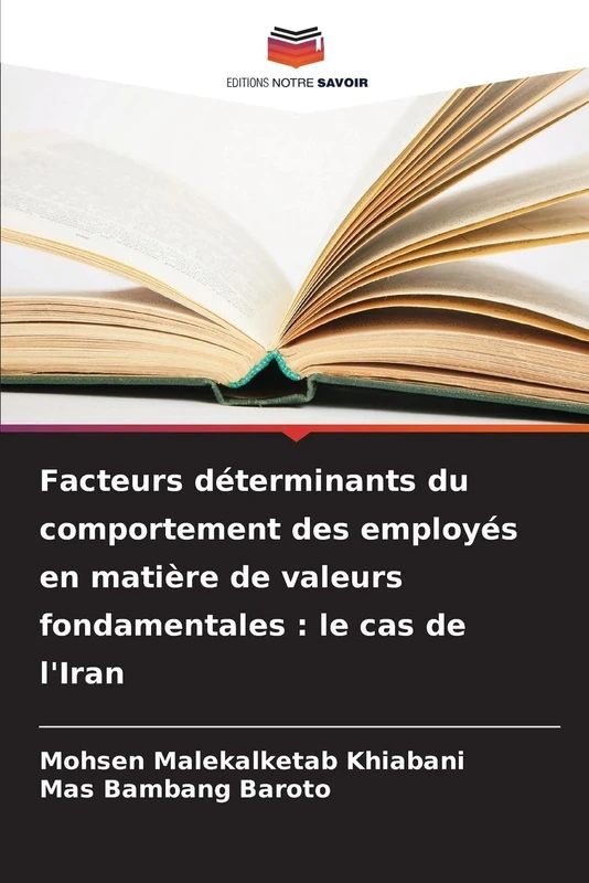 Facteurs déterminants du comportement des employés en matière de valeurs fondamentales: le cas de l'Iran