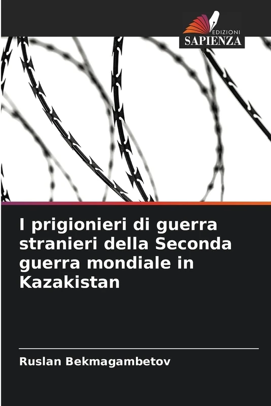 I prigionieri di guerra stranieri della Seconda guerra mondiale in Kazakistan