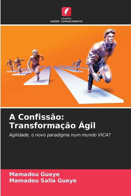 A Confissão: Transformação Ágil