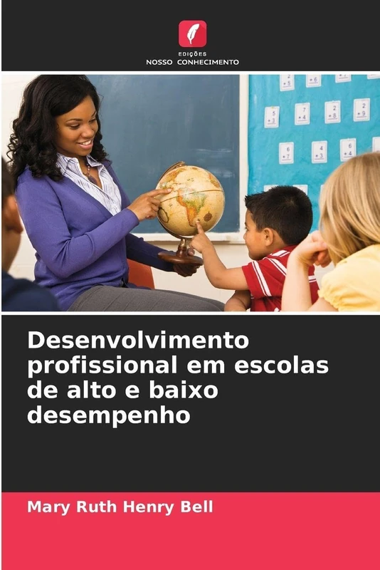 Desenvolvimento profissional em escolas de alto e baixo desempenho