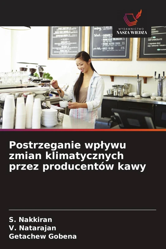 Postrzeganie wplywu zmian klimatycznych przez producentów kawy