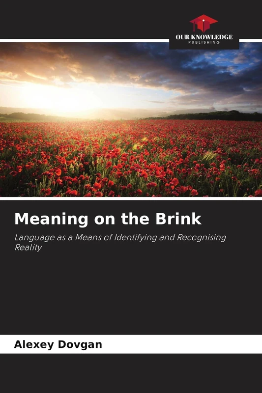 Meaning on the Brink: Language as a Means of Identifying and Recognising Reality - Image 1