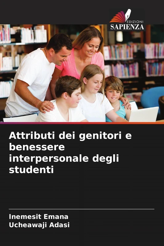 Attributi dei genitori e benessere interpersonale degli studenti