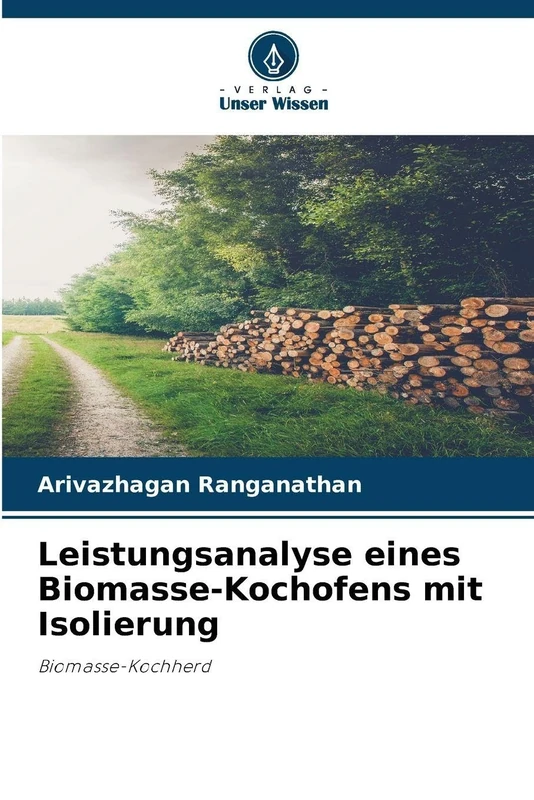 Leistungsanalyse eines Biomasse-Kochofens mit Isolierung: Biomasse-Kochherd
