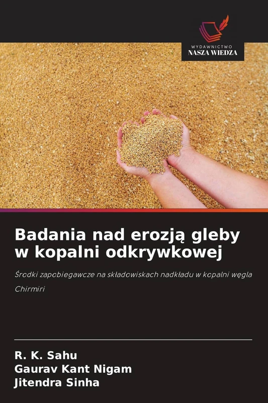 Badania nad erozją gleby w kopalni odkrywkowej: ¿rodki zapobiegawcze na sk¿adowiskach nadk¿adu w kopalni w¿gla Chirmiri