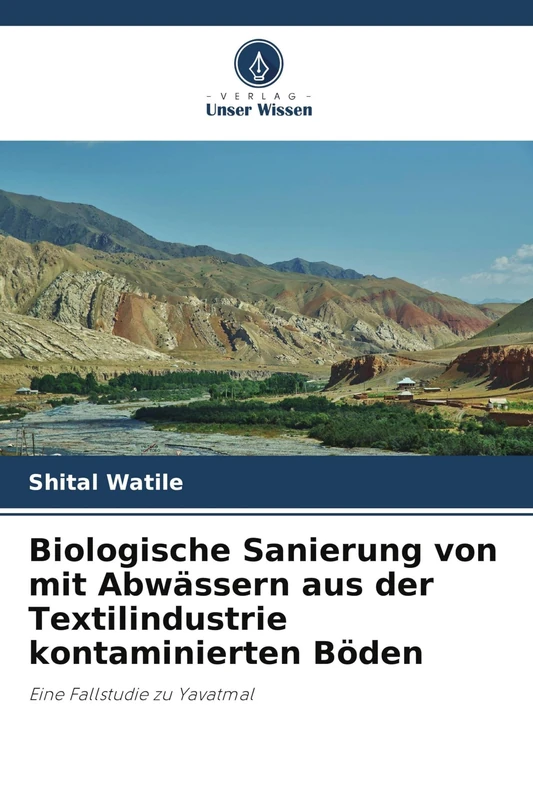 Biologische Sanierung von mit Abwässern aus der Textilindustrie kontaminierten Böden: Eine Fallstudie zu Yavatmal - Image 1