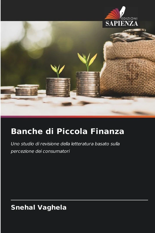 Banche di Piccola Finanza: Uno studio di revisione della letteratura basato sulla percezione dei consumatori