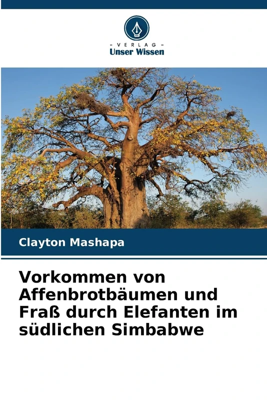 Vorkommen von Affenbrotbäumen und Fraß durch Elefanten im südlichen Simbabwe