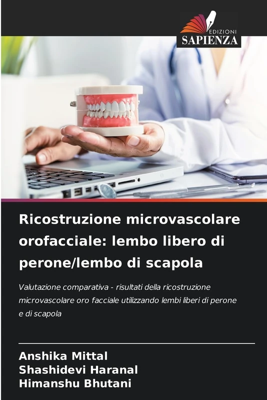 Ricostruzione microvascolare orofacciale: lembo libero di perone/lembo di scapola
