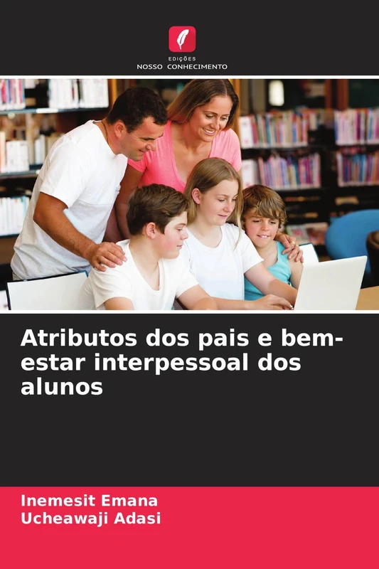 Atributos dos pais e bem-estar interpessoal dos alunos