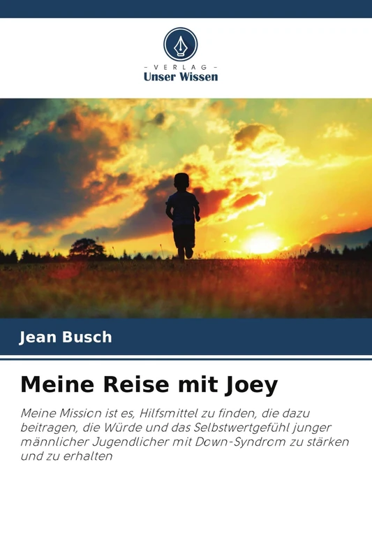 Meine Reise mit Joey: Meine Mission ist es, Hilfsmittel zu finden, die dazu beitragen, die Würde und das Selbstwertgefühl junger männlicher Jugendlicher mit Down-Syndrom zu stärken und zu erhalten - Image 1
