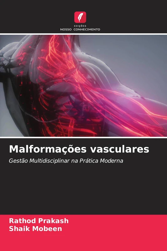 Malformações vasculares: Gestão Multidisciplinar na Prática Moderna