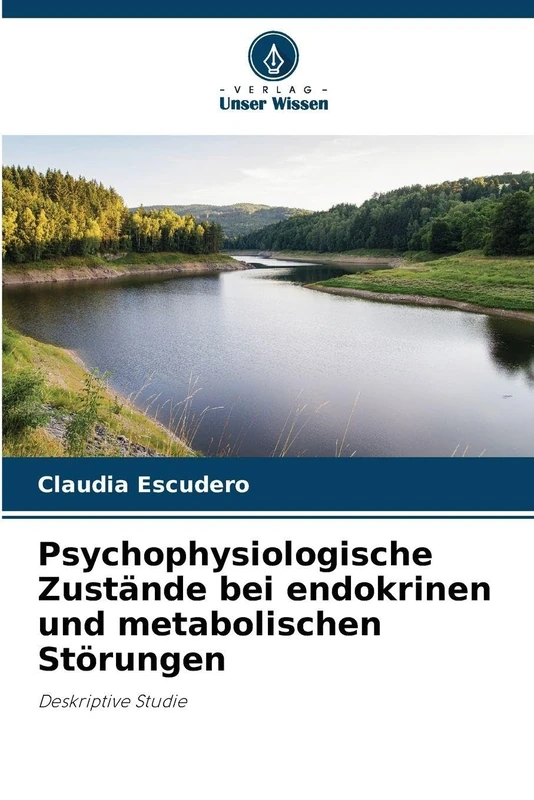 Psychophysiologische Zustände bei endokrinen und metabolischen Störungen: Deskriptive Studie