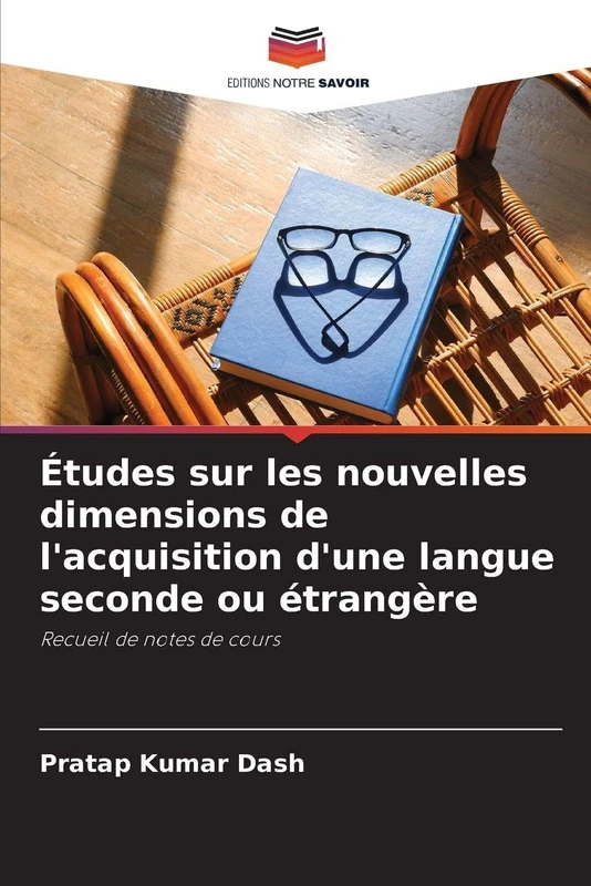 Études sur les nouvelles dimensions de l'acquisition d'une langue seconde ou étrangère: Recueil de notes de cours