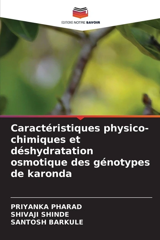 Caractéristiques physico-chimiques et déshydratation osmotique des génotypes de karonda