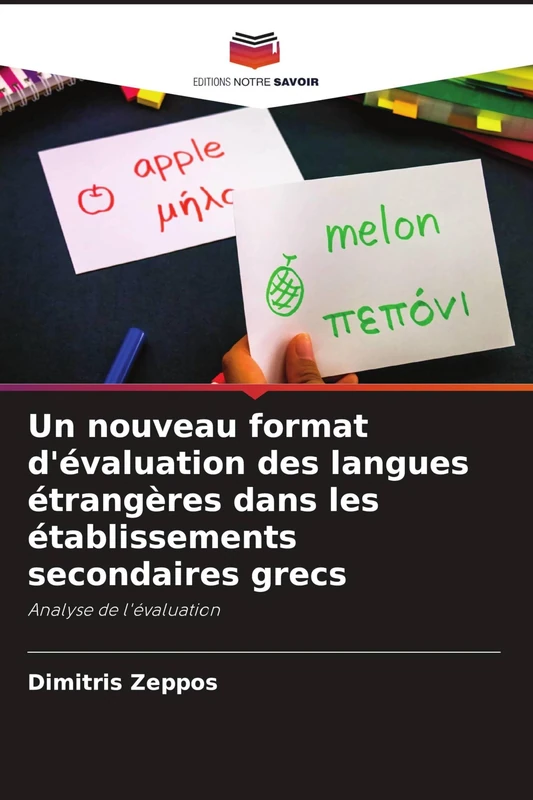 Un nouveau format d'évaluation des langues étrangères dans les établissements secondaires grecs: Analyse de l'évaluation