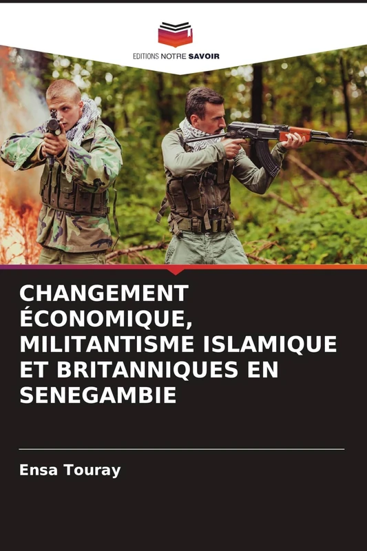 Changement Économique, Militantisme Islamique Et Britanniques En Senegambie