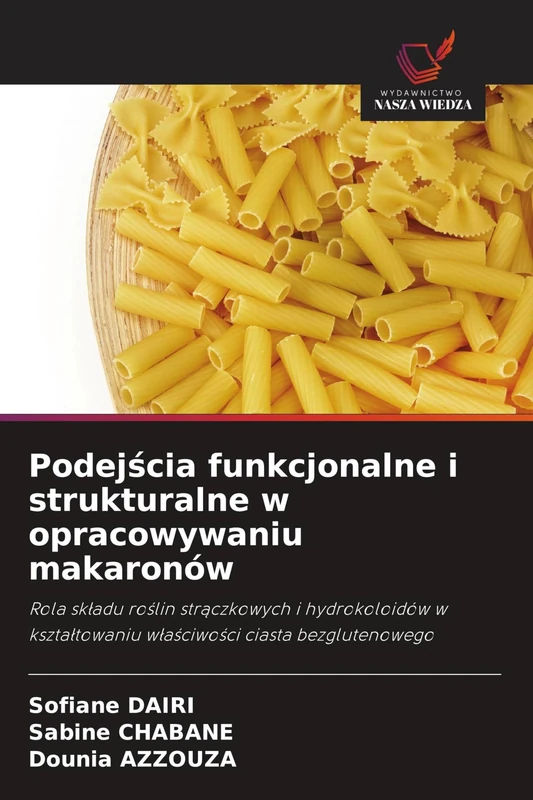 Podejścia funkcjonalne i strukturalne w opracowywaniu makaronów: Rola sk¿adu ro¿lin str¿czkowych i hydrokoloidów w kszta¿towaniu w¿a¿ciwo¿ci ciasta bezglutenowego - Image 1
