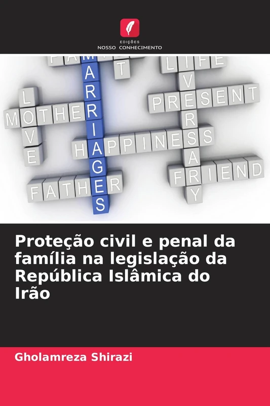 Proteção civil e penal da família na legislação da República Islâmica do Irão