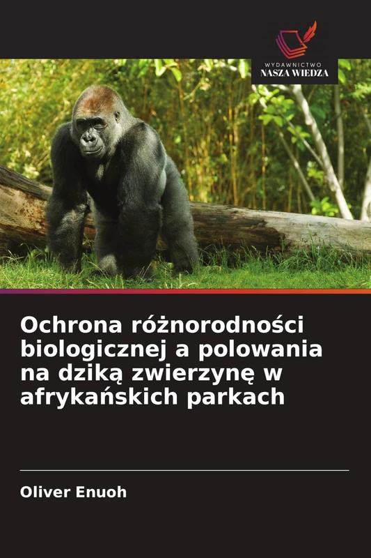 Ochrona różnorodności biologicznej a polowania na dziką zwierzynę w afrykańskich parkach - Image 1