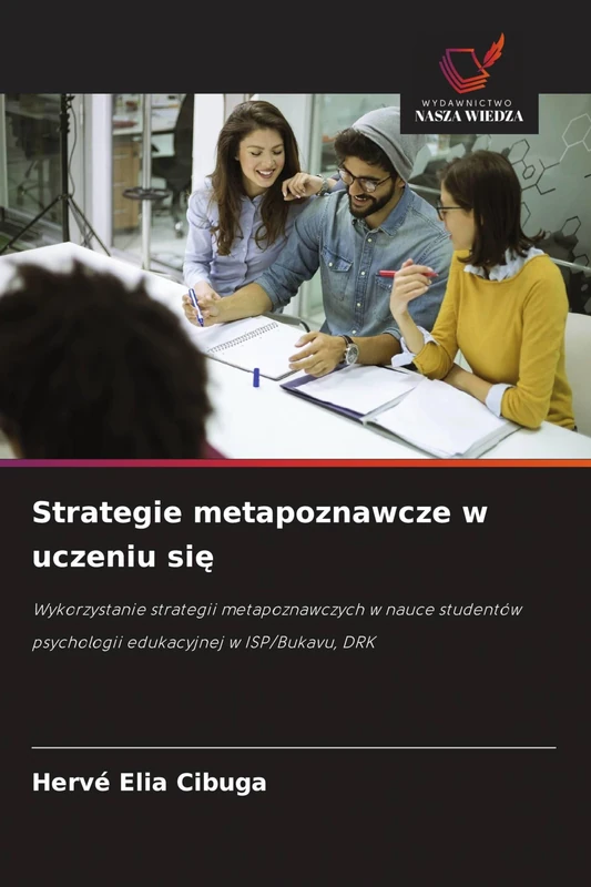 Strategie metapoznawcze w uczeniu się: Wykorzystanie strategii metapoznawczych w nauce studentów psychologii edukacyjnej w ISP/Bukavu, DRK - Image 1