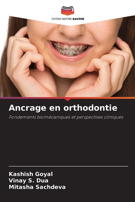 Ancrage en orthodontie: Fondements biomécaniques et perspectives cliniques
