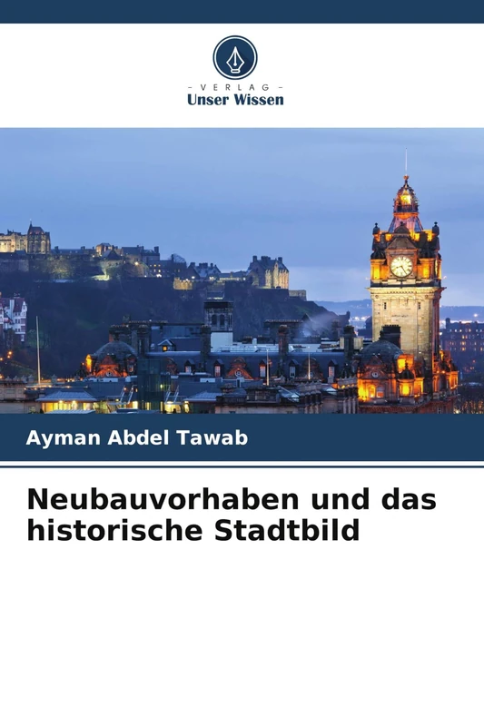 Neubauvorhaben und das historische Stadtbild