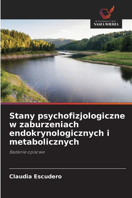 Stany psychofizjologiczne w zaburzeniach endokrynologicznych i metabolicznych: Badanie opisowe