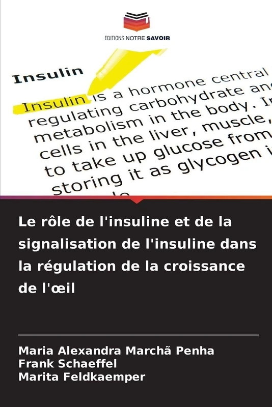 Le rôle de l'insuline et de la signalisation de l'insuline dans la régulation de la croissance de l'oeil - Image 1