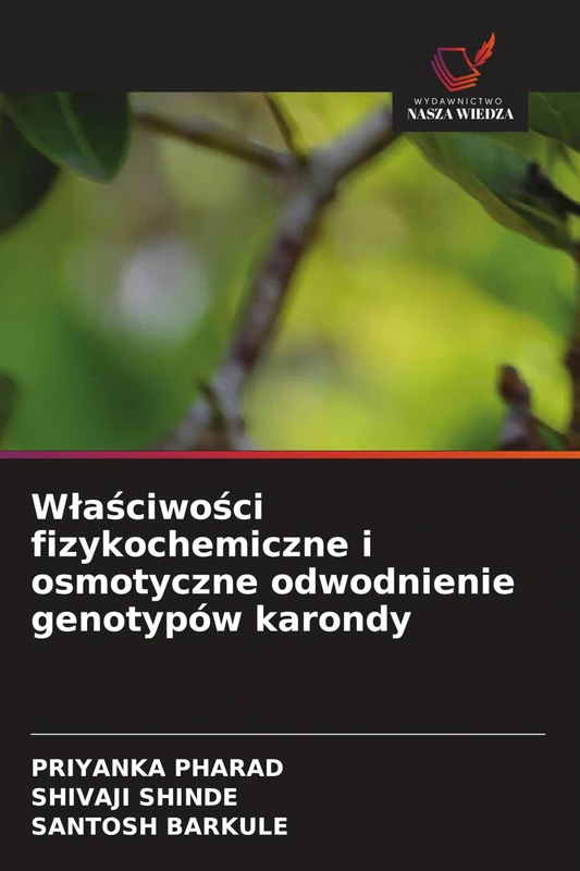 Wlaściwości fizykochemiczne i osmotyczne odwodnienie genotypów karondy