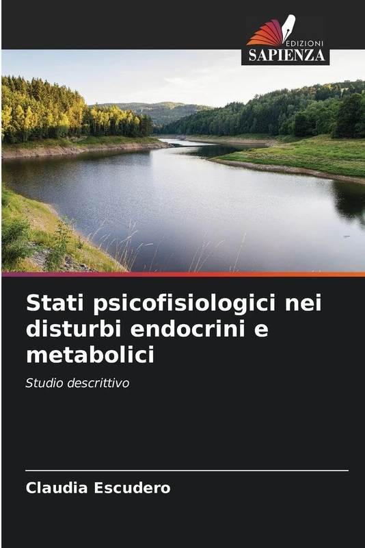 Stati psicofisiologici nei disturbi endocrini e metabolici: Studio descrittivo