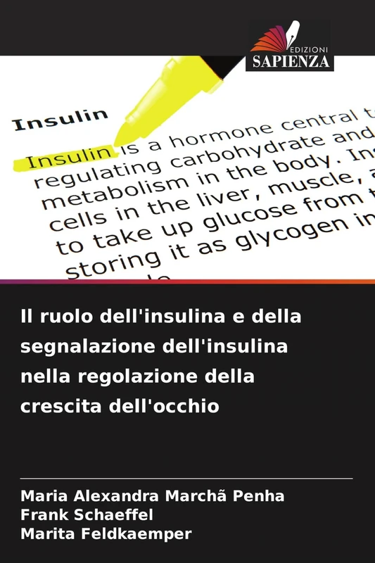 Il ruolo dell'insulina e della segnalazione dell'insulina nella regolazione della crescita dell'occhio