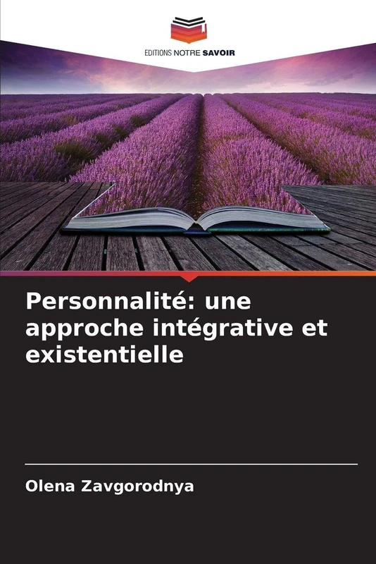 Personnalité: une approche intégrative et existentielle