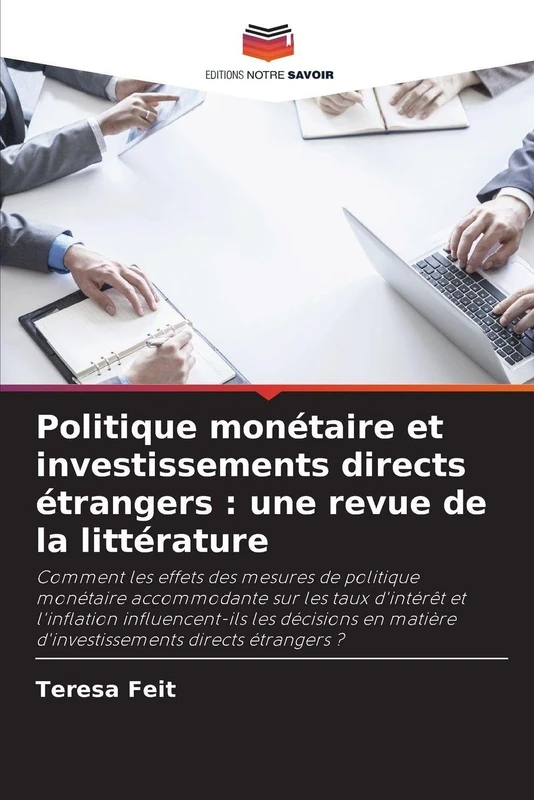 Politique monétaire et investissements directs étrangers: une revue de la littérature