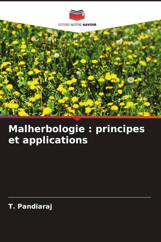 Malherbologie: principes et applications