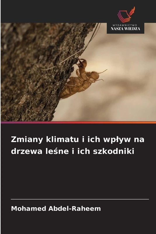 Zmiany klimatu i ich wpływ na drzewa leśne i ich szkodniki