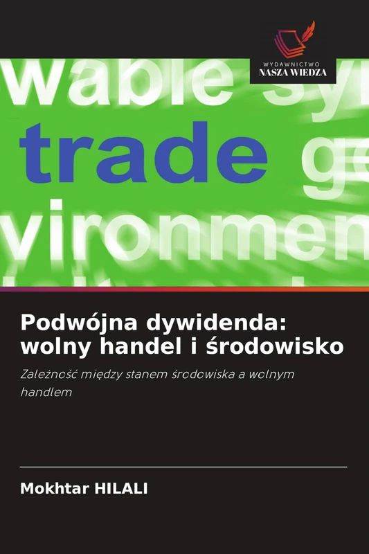 Podwójna dywidenda: wolny handel i środowisko