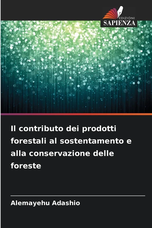 Il contributo dei prodotti forestali al sostentamento e alla conservazione delle foreste