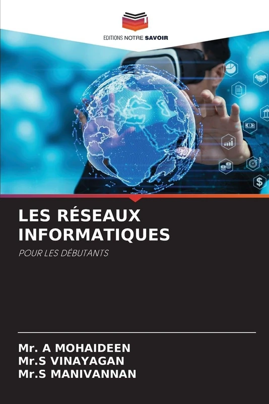 Les Réseaux Informatiques: POUR LES DÉBUTANTS