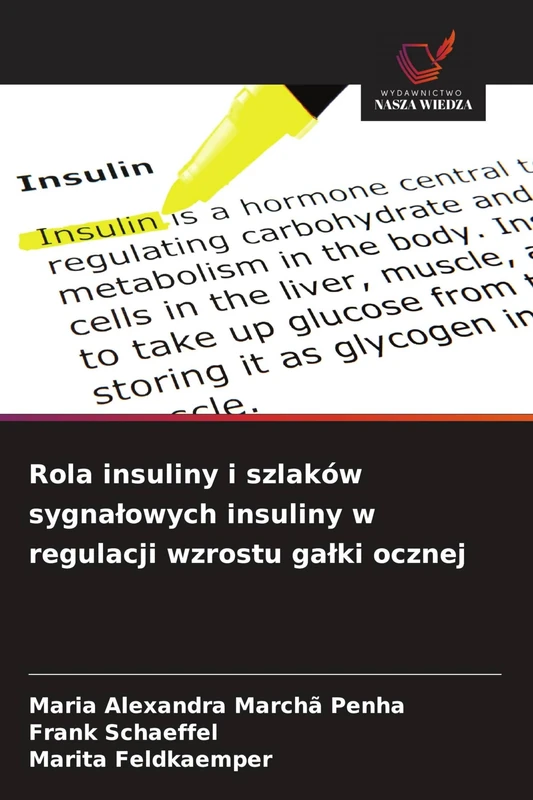 Rola insuliny i szlaków sygnalowych insuliny w regulacji wzrostu galki ocznej