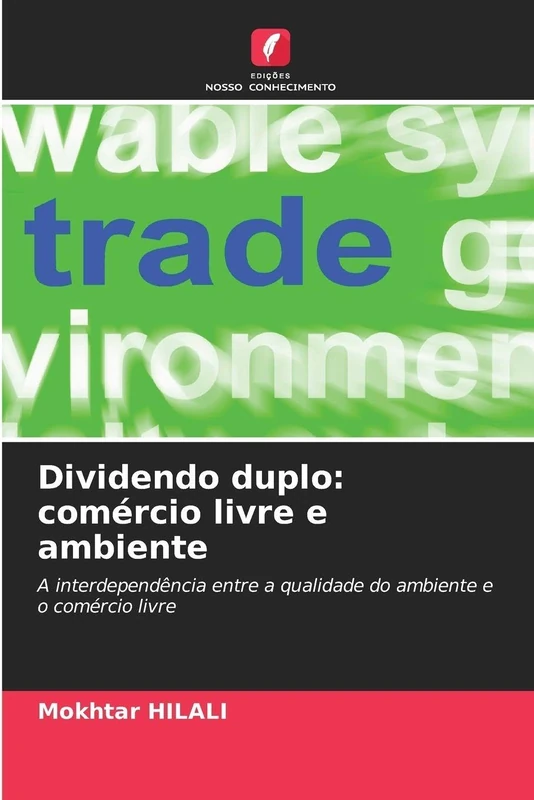 Dividendo duplo: comércio livre e ambiente