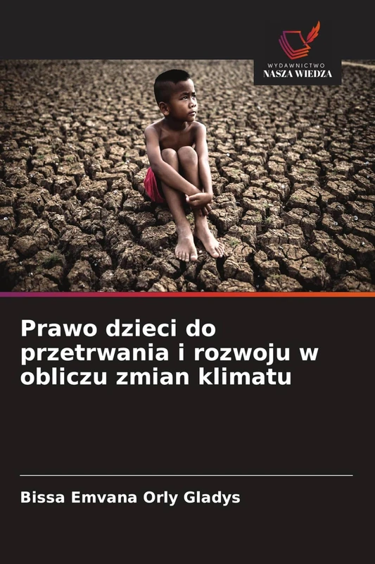 Prawo dzieci do przetrwania i rozwoju w obliczu zmian klimatu