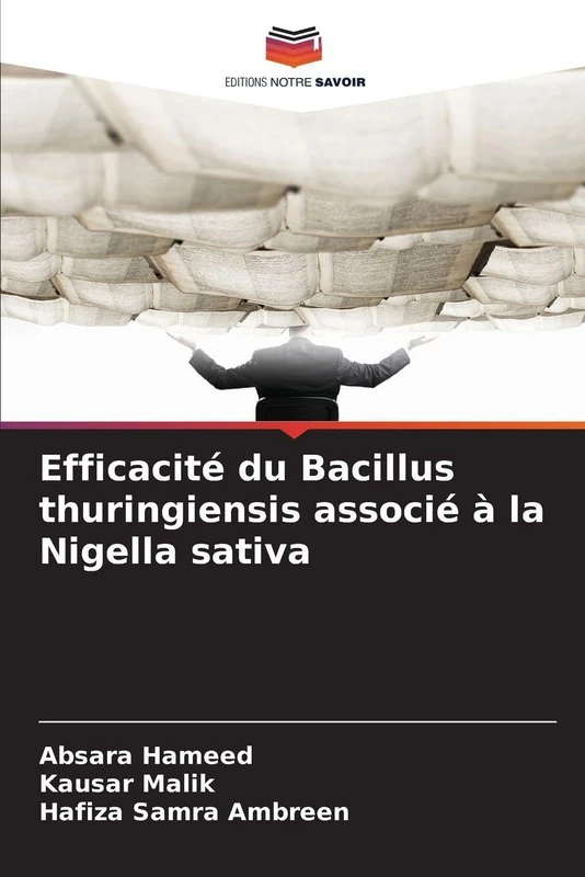 Efficacité du Bacillus thuringiensis associé à la Nigella sativa