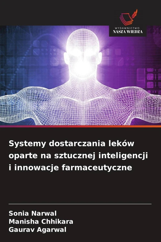 Systemy dostarczania leków oparte na sztucznej inteligencji i innowacje farmaceutyczne