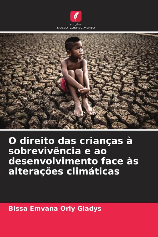 O direito das crianças à sobrevivência e ao desenvolvimento face às alterações climáticas